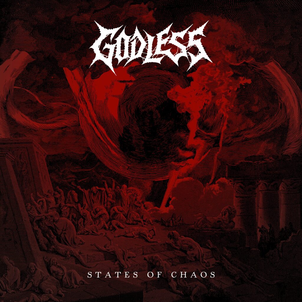GODLESS States of Chaos Cover Art 1 Godless' "States of Chaos" Is An Intense Death-Thrash Metal Marriage