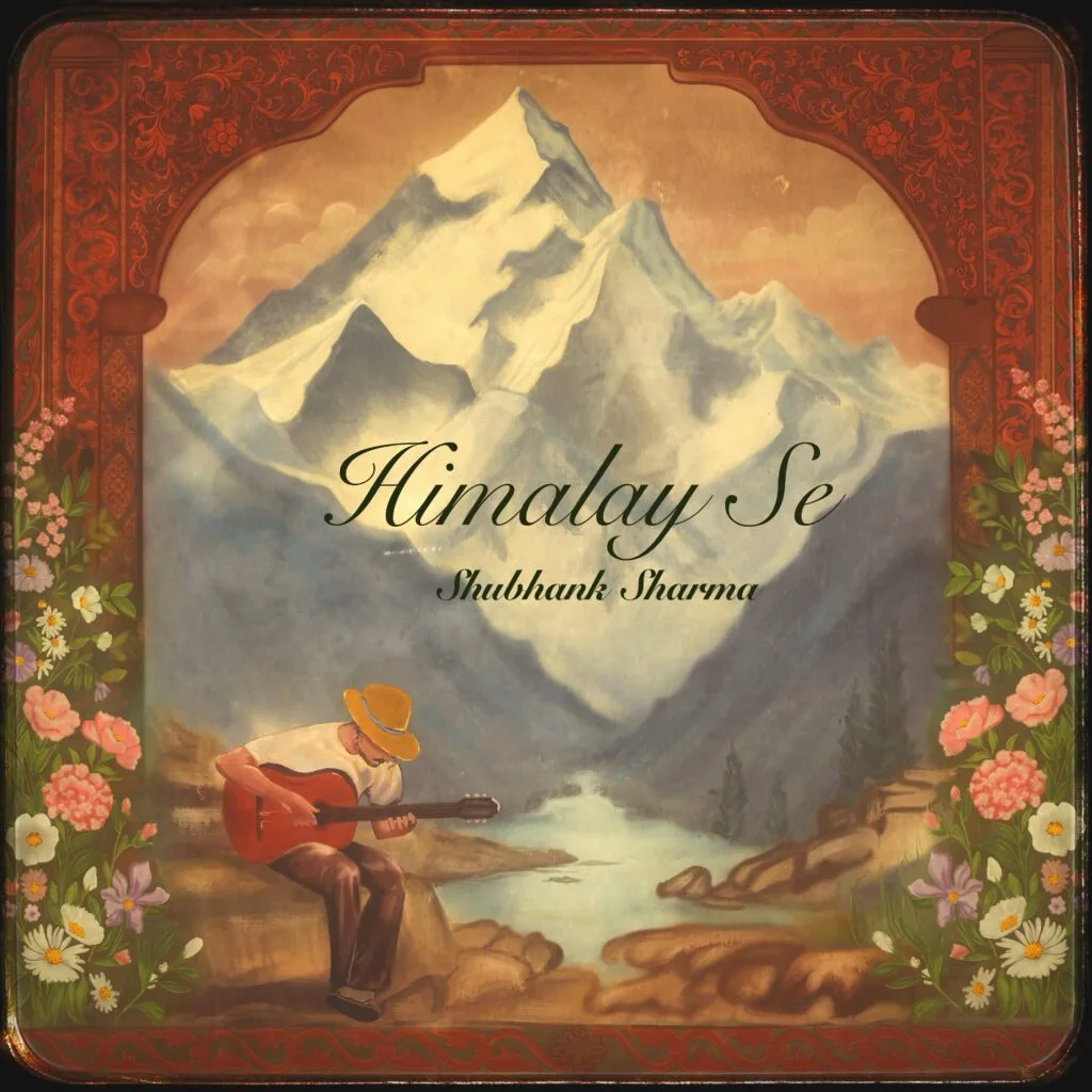 IMG 3001 Shubhank Sharma’s Himalaya Se is A Progressive Rock Ode to Mountain Silence