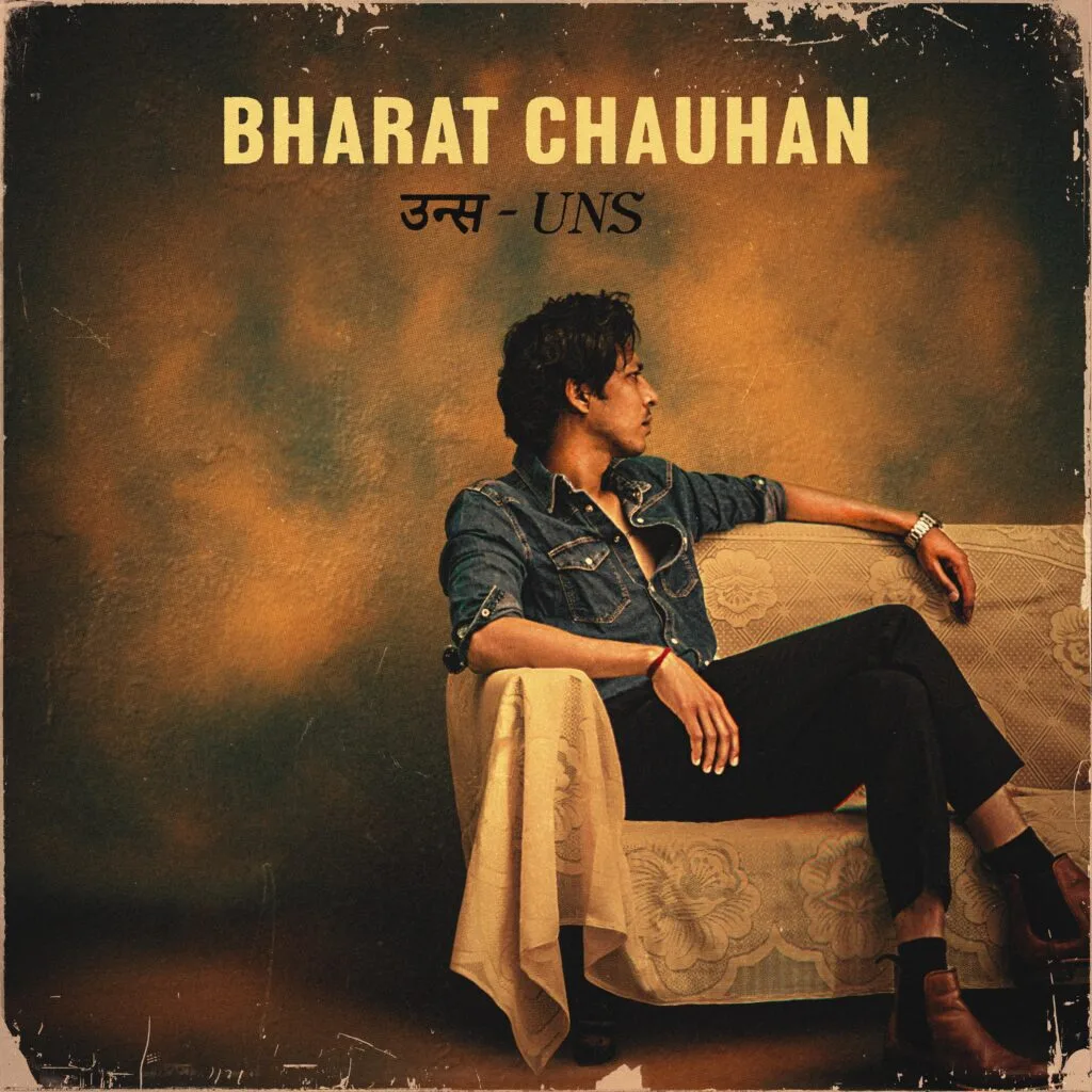 WhatsApp Image 2026 07 21 at 11.46.42 AM 1 Bharat Chauhan's New Album 'UNS' Balances Old-School Writing With a Modern Sound